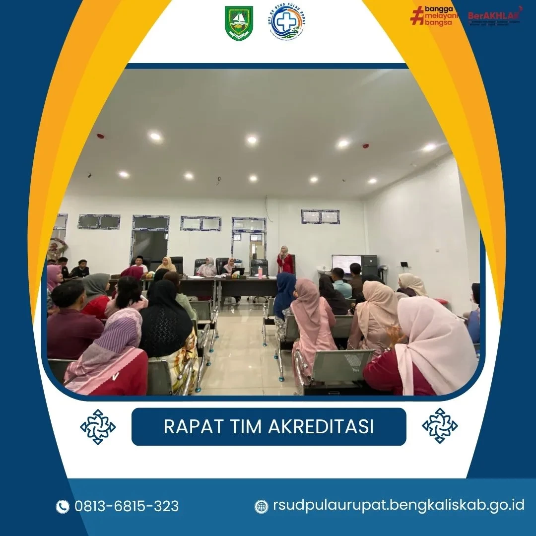 TINGKATKAN MUTU PELAYANAN UPT BK RSUD PULAU RUPAT GELAR RAPAT PERSIAPAN AKREDITASI